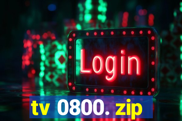 tv 0800. zip